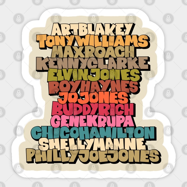 Jazz Legends in Type: The Drummers Sticker by Boogosh